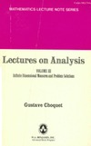 Gustave Choquet, Jerrold E. Marsden  Lectures on analysis. Infinite dimensional measures and problem solutions