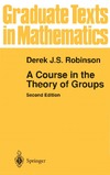 Robinson D.J.S.  A Course in the Theory of Groups