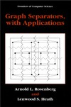 Rosenberg A.L., Heath L.S.  Graph Separators, with Applications