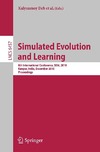 Deb K., Bhattacharya A., Chakraborti N.  Simulated Evolution and Learning