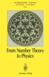 Waldschmidt M., Moussa P., Luck J.M.  From Number Theory to Physics