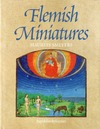 Smeyers M.  Flemish Miniatures from the 8th to the mid-16th Century