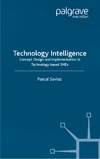 Savioz P.  Technology Intelligence: Concept Design and Implementation in Technology Based Sme's