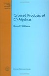 Dana P. Williams  Crossed products of C-star algebras
