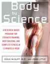 Little J., McGuff D.  Body by Science: A Research Based Program to Get the Results You Want in 12 Minutes a Week