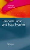 Fred Kroger, S. Merz  Temporal Logic and State Systems (Texts in Theoretical Computer Science. An EATCS Series)