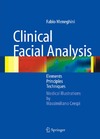 Meneghini F.  Clinical Facial Analysis: Elements, Principles, and Techniques