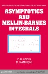 Paris R.B., Kaminski D.  Asymptotics and Mellin-Barnes Integrals