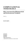 Ekins S.  Computational Toxicology: Risk Assessment for Pharmaceutical and Environmental Chemicals (Wiley Series on Technologies for the Pharmaceutical Industry)