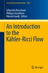 Boucksom S., Eyssidieux P., Guedj V.  An Introduction to the K?hler-Ricci Flow
