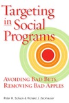 Schuck P.H., Zeckhauser R.J.  Targeting in Social Programs: Avoiding Bad Bets, Removing Bad Apples