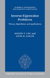 Moody T. Chu, Gene H. Golub — Inverse eigenvalue problems