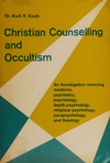 Koch K.E.  Christian Counselling and Occultism