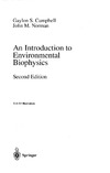 Gaylon S. Campbell, John M. Norman  An Introduction To Environmental Biophysics