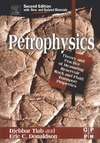 Erle C. Donaldson, Djebbar Tiab Professor  Petrophysics - Theory and Practice of Measuring Reservoir Rock Properties etc