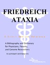Parker P.M.  Friedreich Ataxia - A Bibliography and Dictionary for Physicians, Patients, and Genome Researchers