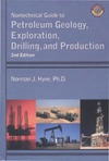 Norman J. Hyne  Nontechnical guide to petroleum geology, exploration, drilling and production