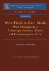 J. M. Carcione  Wave Fields in Real Media, Volume 38, Second Edition: Wave Propagation in Anisotropic, Anelastic, Porous and Electromagnetic Media (Handbook of Geophysical ... Exploration: Seismic Exploration)