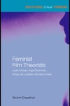 Chaudhuri S.  Feminist Film Theorists