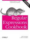 Goyvaerts J., Levithan S.  Regular expressions cookbook: detailed solutions in eight programming languages