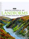 Nagel R.  Encyclopedia of Landforms and Other Geologic Features. Volume 3