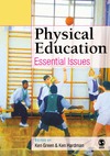 Green K., Hardman K.  Physical Education: Essential Issues