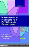 Riley K., Hobson M., Bence S.  Mathematical methods for physics and engineering