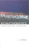 Misra J. C. (ed.)  Biomathematics: Modelling and Simulation
