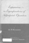 Berezanskii Ju. M.  Expansions in Eigenfunctions of Selfadjoint Operators (Translations of Mathematical Monographs Vol 17)