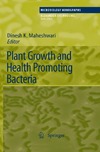 Maheshwari D.K. (ed.)  Plant Growth and Health Promoting Bacteria (Microbiology Monographs - volume 18)