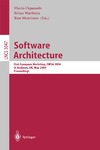Oquendo F., Warboys B., Morrison R.  Lecture Notes in Computer Science (3047). Software Architecture: First European Workshop, EWSA 2004, St Andrews, UK, May 21-22, 2004, Proceedings
