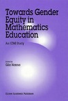Hanna G.(ed.)  Towards Gender Equity in Mathematics Education: An ICMI Study (New ICMI Study Series. Volume 3)