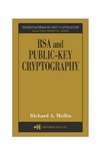 Richard A. Mollin R.A.  RSA and public-key cryptography (DISCRETE MATHEMATICS AND ITS APPLICATIONS)