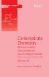 Ferrier R.  Carbohydrate Chemistry  Monosaccharides, Disaccharides  and Specific Oligosaccharides  Volume 33