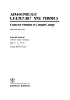 Seinfeld J.H., Pandis S.N.  Atmospheric chemistry and physics: from air pollution to climate change