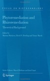 Mackova M., Dowling D., Macek T.  Phytoremediation and Rhizoremediation: Theoretical Background (Focus on Biotechnology. Volume 9A)