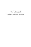 J.M. Weeks  The Library of Daniel Garrison Brinton