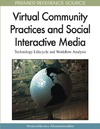 Akoumianakis D.  Virtual Community Practices and Social Interactive Media: Technology Lifecycle and Workflow Analysis (Premier Reference Source)