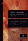 E. Acevedo, P. Garc&#237;a  M&#233;xico y la invenci&#243;n del arte latinoamericano, 1910-1950