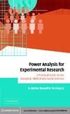 Bausell R., Li Y.  Power Analysis for Experimental Research: A Practical Guide for the Biological, Medical and Social Sciences