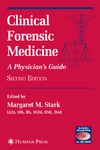 Stark M.  Clinical Forensic Medicine: A Physician's Guide