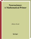 Scott A.  Neuroscience. A mathematical primer 2002