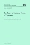 Carracedo C., Alix M.  The Theory of Fractional Powers of Operators