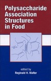 R.H.Walter  Polysaccharide Association Structures in Food (Food Science and Technology)