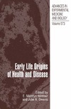 Wintour E., Wintour-Coghlan M.  Early Life Origins of Health and Disease (Advances in Experimental Medicine and Biology Vol 573)