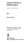 Floret K.  Weakly Compact Sets