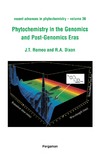 Romeo J.T., Dixon R.A.  Phytochemistry in the Genomics and Post-Genomics Eras (Recent Advances in Phytochemistry. Volume 36)