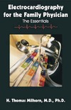 Milhorn H.T.  Electrocardiography for the Family Physician: The Essentials