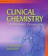 Arneson W., Brickell J.  Clinical Chemistry: A Laboratory Perspective