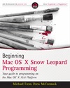 Trent M., Mcormack D.  Beginning Mac OS X Snow Leopard Programming
